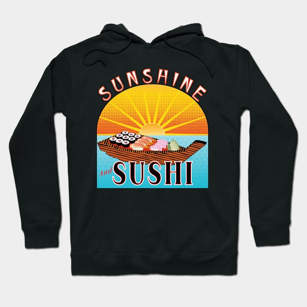 Sunshine and Sushi Hoodie by Fairview Design